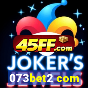 073bet2 com